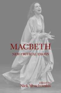 シェイクスピア『マクベス』新批評論文集<br>Macbeth : New Critical Essays (Shakespeare Criticism)