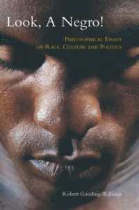 人種、文化と政治：哲学論集<br>Look, a Negro! : Philosophical Essays on Race, Culture, and Politics