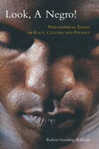 人種、文化と政治：哲学論集<br>Look, a Negro! : Philosophical Essays on Race, Culture, and Politics