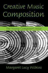 創造的作曲法<br>Creative Music Composition : The Young Composer's Voice