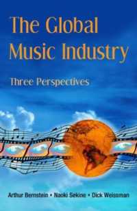関根直樹（共）著／グローバル音楽ビジネス<br>The Global Music Industry : Three Perspectives
