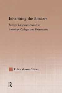 Inhabiting the Borders : Foreign Language Faculty in American Colleges and Universities (Studies in Higher Education)