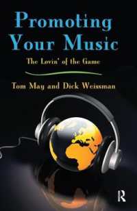 自分の音楽を売り込む<br>Promoting Your Music : The Lovin' of the Game