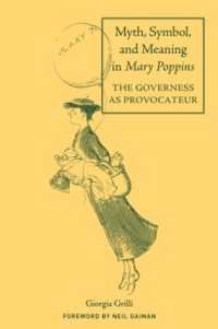 『メアリ・ポピンズ』における神話、象徴、意味<br>Myth, Symbol, and Meaning in Mary Poppins (Children's Literature and Culture)
