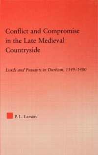 Conflict and Compromise in the Late Medieval Countryside : Lords and Peasants in Durham, 1349-1400 (Studies in Medieval History and Culture)
