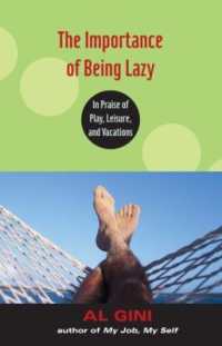 余暇の哲学<br>The Importance of Being Lazy : In Praise of Play, Leisure, and Vacation