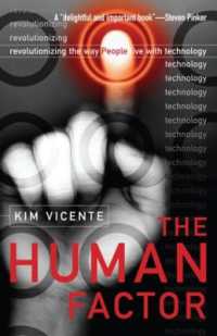The Human Factor : Revolutionizing the Way People Live with Technology