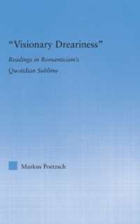 Visionary Dreariness : Readings in Romanticism's Quotidian Sublime (Literary Criticism and Cultural Theory)