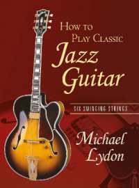 クラシック・ギター奏法<br>How to Play Classic Jazz Guitar : Six Swinging Strings