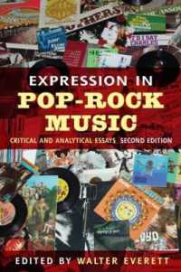ポップ・ロック音楽における表現（第２版）<br>Expression in Pop-Rock Music : Critical and Analytical Essays （2ND）