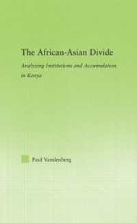 ケニアに見る制度と資本蓄積<br>The African-Asian Divide : Analyzing Institutions and Accumulation in Kenya (New Political Economy)