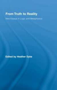 心理から実在へ：論理学・形而上学新論文集<br>From Truth to Reality : New Essays in Logic and Metaphysics