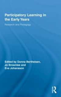 初等教育の参加型学習<br>Participatory Learning in the Early Years : Research and Pedagogy (Routledge Research in Education)