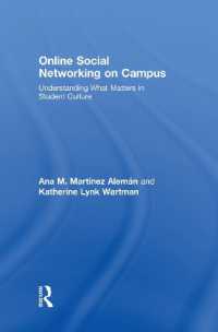 学生のソーシャル・ネットワーキング・サービスの利用<br>Online Social Networking on Campus : Understanding What Matters in Student Culture