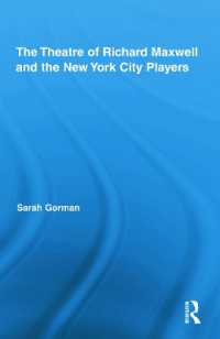 The Theatre of Richard Maxwell and the New York City Players (Routledge Advances in Theatre & Performance Studies)