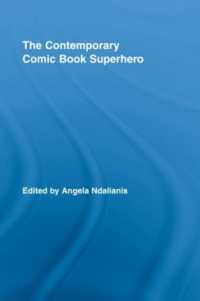 The Contemporary Comic Book Superhero (Routledge Research in Cultural and Media Studies)