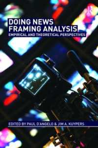 ニュース・フレーミングの分析<br>Doing News Framing Analysis : Empirical and Theoretical Perspectives