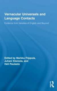 Vernacular Universals and Language Contacts : Evidence from Varieties of English and Beyond (Routledge Studies in Germanic Linguistics)