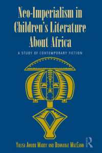 アフリカを舞台とする児童文学に見る新帝国主義<br>Neo-Imperialism in Children's Literature about Africa : A Study of Contemporary Fiction (Children's Literature and Culture)