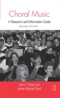 合唱音楽研究・情報ガイド（第２版）<br>Choral Music : A Research and Information Guide (Routledge Music Bibliographies) （2ND）