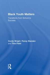 黒人生徒の問題<br>Black Youth Matters : Transitions from School to Success (Critical Youth Studies)