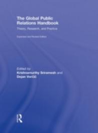 グローバルＰＲハンドブック：理論、研究と実際（改訂版）<br>The Global Public Relations Handbook : Theory, Research, and Practice (Communication Series) （2 EXP REV）