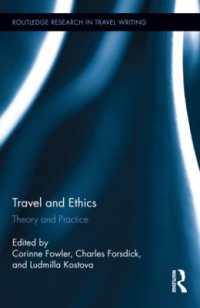 Travel and Ethics : Theory and Practice (Routledge Research in Travel Writing)