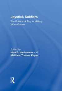 Joystick Soldiers : The Politics of Play in Military Video Games