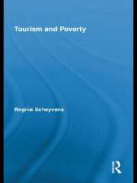 ツーリズムと貧困<br>Tourism and Poverty (Routledge Advances in Tourism)