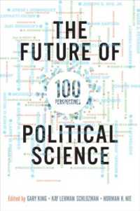 政治学の未来<br>The Future of Political Science : 100 Perspectives