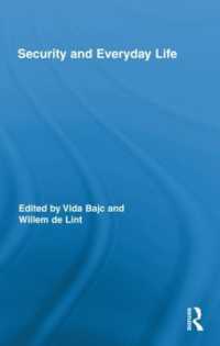 セキュリティと日常生活<br>Security and Everyday Life (Routledge Advances in Criminology)