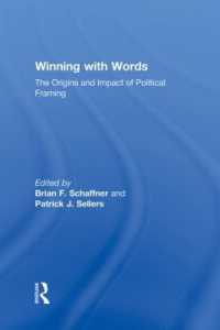 政治問題のフレーム化<br>Winning with Words : The Origins and Impact of Political Framing