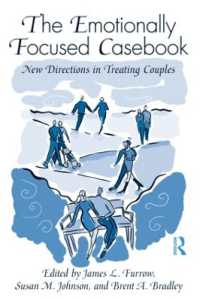 カップルのための情動焦点化療法：ケースブック<br>The Emotionally Focused Casebook : New Directions in Treating Couples