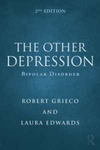 双極性障害（第２版）<br>The Other Depression : Bipolar Disorder （2ND）