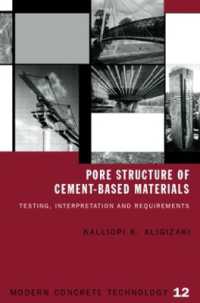 Pore Structure of Cement-Based Materials : Testing, Interpretation and Requirements (Modern Concrete Technology)