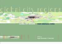Global City Regions : Their Emerging Forms