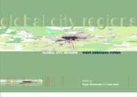 Global City Regions : Their Emerging Forms