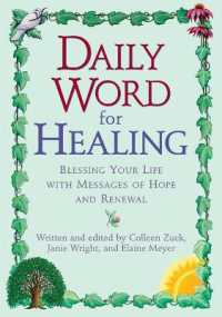 Daily Word for Healing : Blessing Your Life with Messages of Hope and Renewal