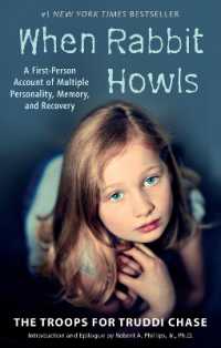 When Rabbit Howls : A First-Person Account of Multiple Personality, Memory, and Recovery