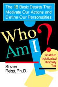 Who am I : The 16 Basic Desires That Motivate Our Actions and Define Our Personalities (Who am I)