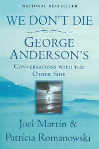 We Don't Die : George Anderson's Conversations with the Other Side