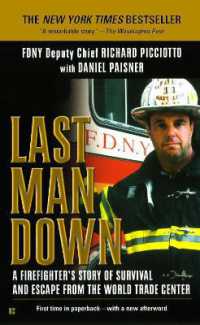 Last Man Down : A Firefighter's Story of Survival and Escape from the World Trade Center