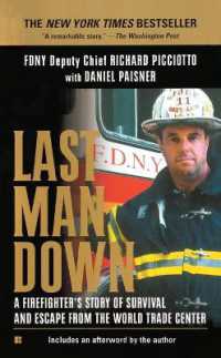 Last Man Down : A Firefighter's Story of Survival and Escape from the World Trade Center