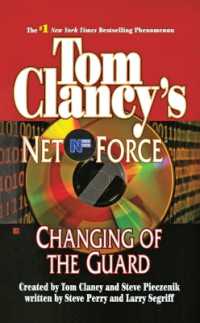 Tom Clancy's Net Force: Changing of the Guard (Tom Clancy's Net Force)