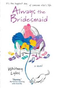 Always the Bridesmaid (A Cate Padgett Novel)