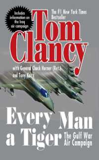 Every Man a Tiger (Revised) : The Gulf War Air Campaign (Commander Series)