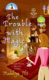 The Trouble with Magic (A Bewitching Mystery)