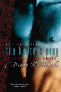 The Hunter's Prey : Erotic Tales of Texas Vampires