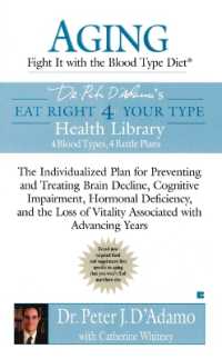 Aging: Fight it with the Blood Type Diet : The Individualized Plan for Preventing and Treating Brain Impairment, Hormonal Deficiency, and the Loss of Vitality Associated with Advancing Years (Eat Right 4 Your Type)