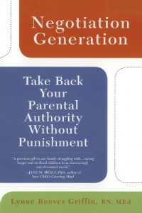 Negotiation Generation : Take Back Your Parental Authority without Punishment